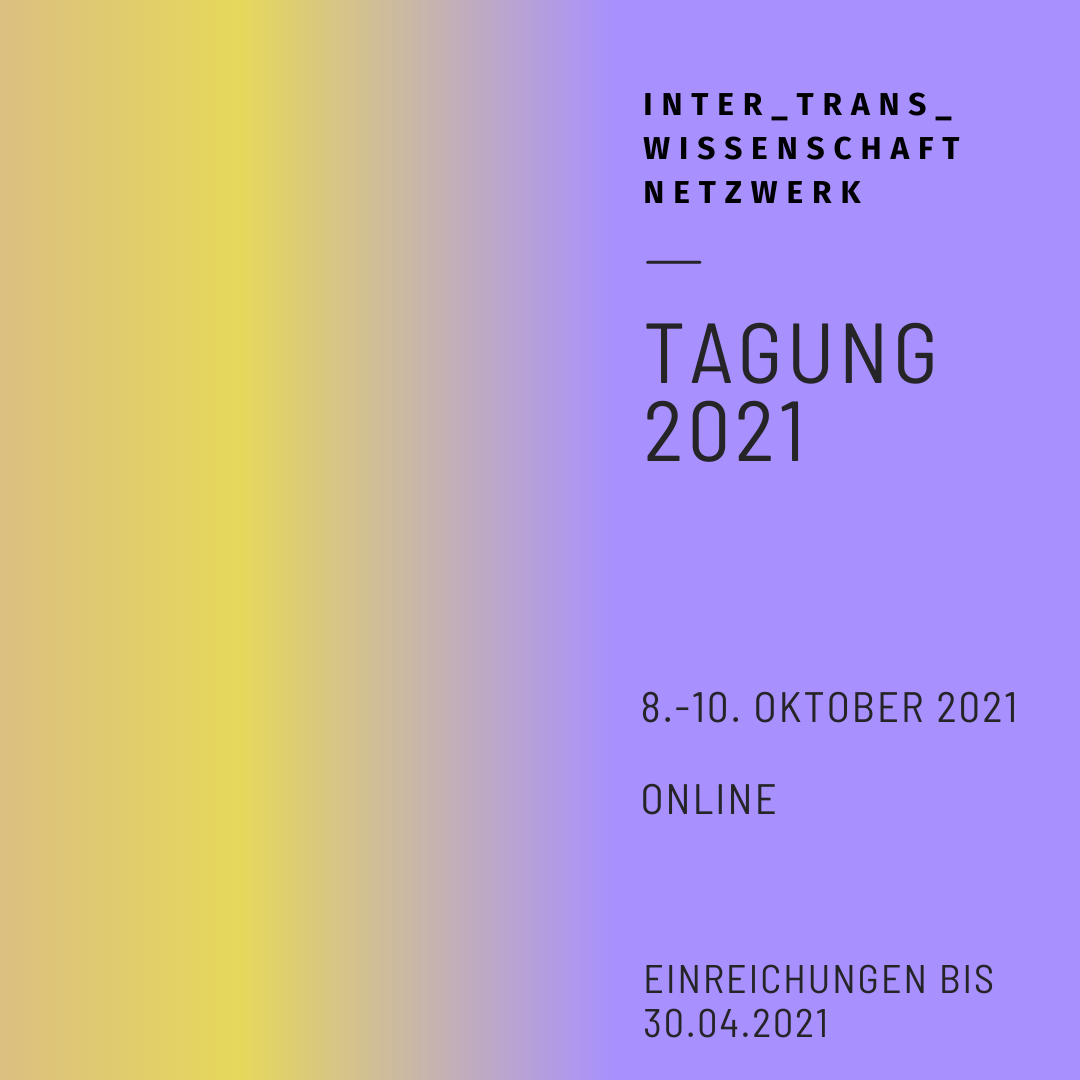 Aufruf zur Beteiligung: Tagung Inter_Trans_Wissenschaftsnetzwerk