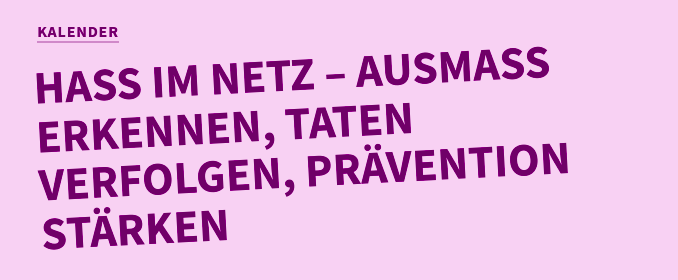 Kalender "Hass im Netz – Ausmaß erkennen, Taten verfolgen, Prävention stärken"